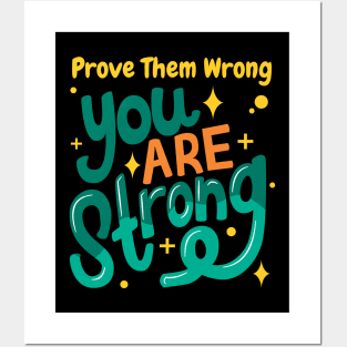 Inspire with Motivational Quote: Prove Them Wrong Posters and Art